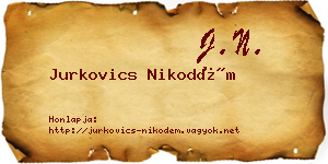 Jurkovics Nikodém névjegykártya